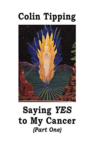 Stock image for Saying Yes to My Cancer for sale by Bookmonger.Ltd