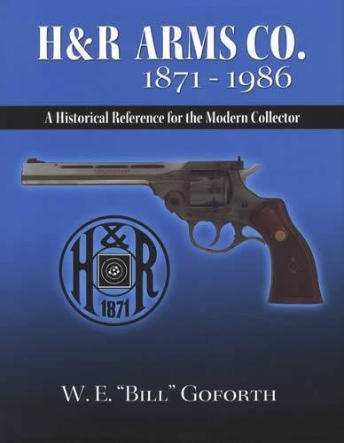 Stock image for H&R Arms Company 1871-1986 for sale by Boomer's Books