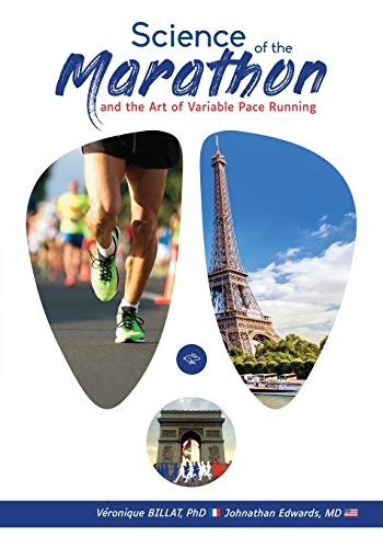 9780978709426: The Science of the Marathon and Art of Variable Pace Running
