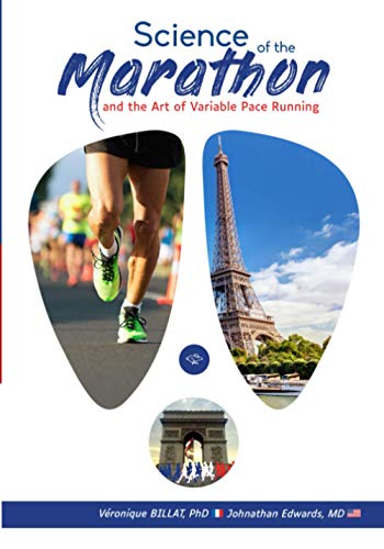 9780978709433: The Science of the Marathon and the Art of Variable Pace Running