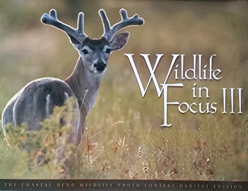 Imagen de archivo de Wildlife in Focus III (Habitat Edition) (Wildlife in Focus, 3) a la venta por HPB-Emerald