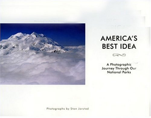 Imagen de archivo de America's Best Idea: A Photographic Journey Through Our National Parks a la venta por Jenson Books Inc