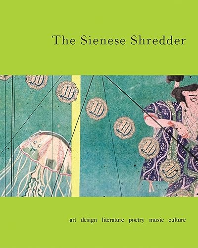 Beispielbild fr The Sienese Shredder: Issue 4 zum Verkauf von Stony Hill Books