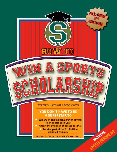 Imagen de archivo de How to Win a Sports Scholarship a la venta por Better World Books: West