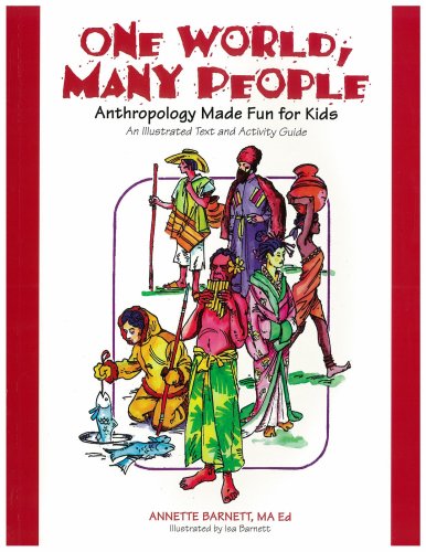 Stock image for One World, Many People: Anthropology Made Fun for Kids: An Illustrated Text and Activity Guide for sale by ThriftBooks-Dallas