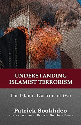 9780978714161: Understanding Islamist Terrorism: The Islamic doctrine of war