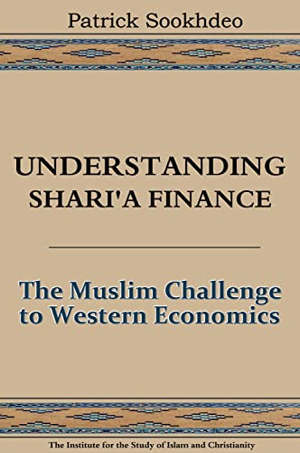Understanding Shari'a Finance: The Muslim Challenge to Western Economics