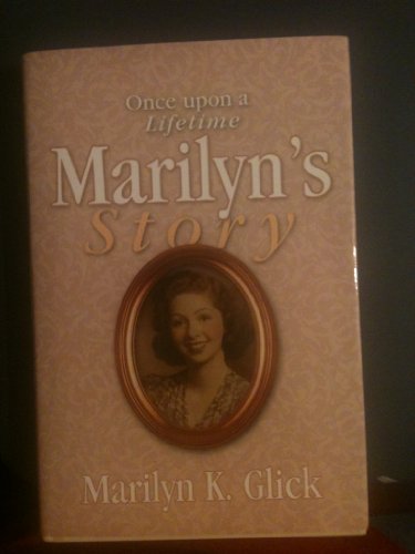 Stock image for Once upon a Lifetime : Marilyn's Story for sale by Better World Books