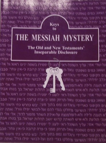 Stock image for Keys to The Messiah Mystery: A Resource Guidebook for The Messiah Mystery for sale by Russell Books