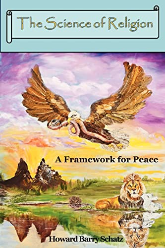 Imagen de archivo de The Science of Religion: A Framework for Peace a la venta por ThriftBooks-Dallas