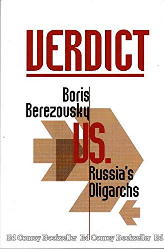 Beispielbild fr Verdict: Boris Berezovsky vs. Russia's Oligarchs zum Verkauf von Berry Hill Book Shop