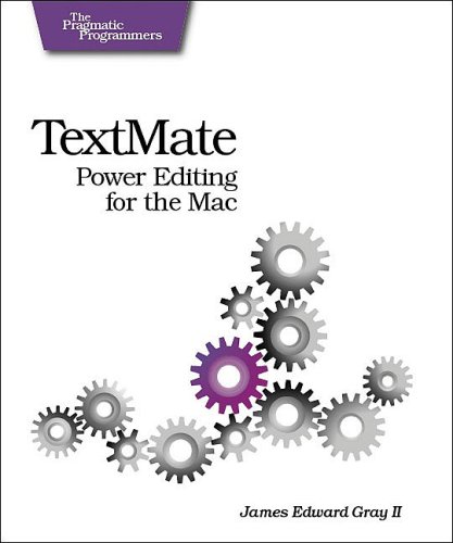 9780978739232: TextMate: Power Editing for the Mac