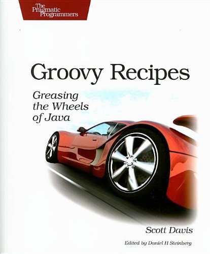 Stock image for Groovy Recipes : Greasing the Wheels of Java for sale by Better World Books: West