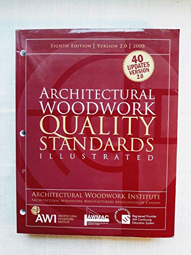 Stock image for Architectural Woodwork Quality Standards Illustrated Eighth Edition Version 2.0 2005 (Version 2.0) for sale by HPB-Red