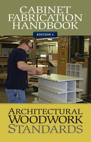 Beispielbild fr AWS Cabinet Fabrication Handbook zum Verkauf von Your Online Bookstore