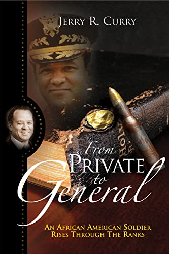 Beispielbild fr From Private to General: An African American Soldier Rises Through the Ranks zum Verkauf von Wonder Book