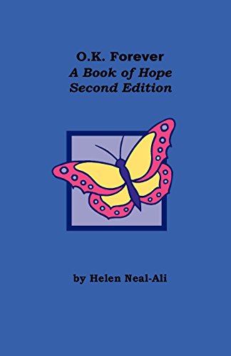 Stock image for O.K Forever: A Book of Hope, 2nd Edition for sale by Lucky's Textbooks