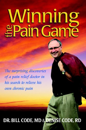 9780978746308: "Winning the Pain Game" The surprising discoveries of a pain relief doctor in his search to relieve his own chronic pain.