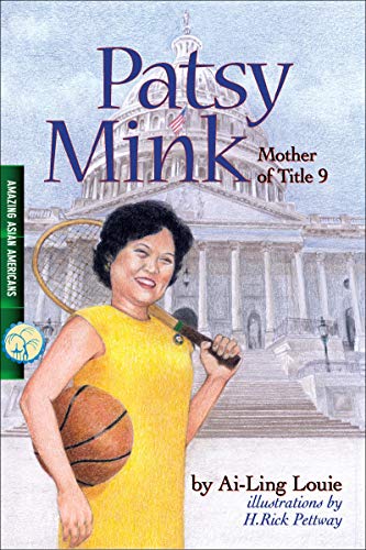 Stock image for Patsy Mink, Mother of Title 9 (Amazing Asian Americans) for sale by GF Books, Inc.