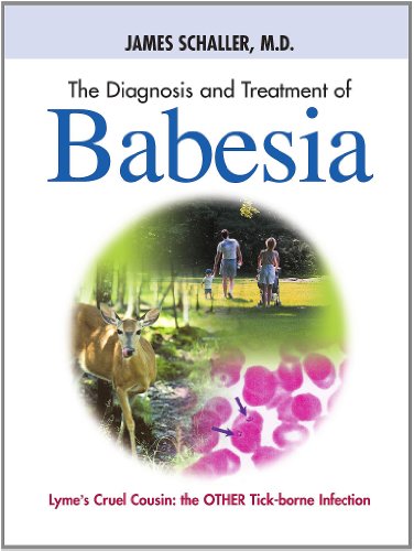 Beispielbild fr The Diagnosis and Treatment of Babesia zum Verkauf von Wonder Book