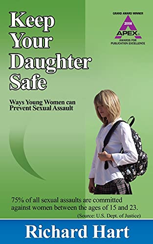 Stock image for Keep Your Daughter Safe: Ways Young Women Can Prevent Sexual Assault for sale by THE SAINT BOOKSTORE
