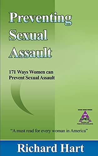 Preventing Sexual Assault: 171 Ways Women Can Prevent Sexual Assault (9780978747657) by Hart, Richard