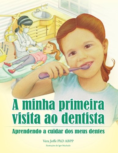 Beispielbild fr Visita ao Dentista: Aprendendo a cuidar dos meus dentes zum Verkauf von Revaluation Books