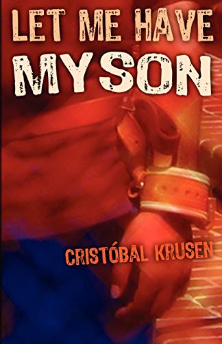 Let Me Have My Son (9780978755423) by Krusen, Cristobal