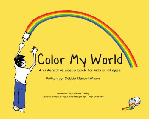 Beispielbild fr Color My World : An Interactive Poetry Book for Kids of All Ages zum Verkauf von Better World Books