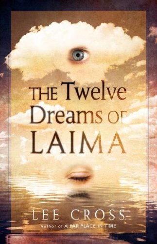 Twelve Dreams of Laima (9780978759612) by Cross, Lee
