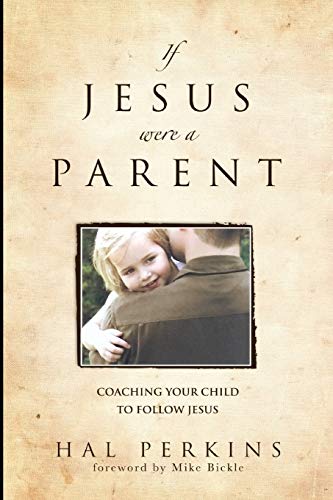 9780978769802: If Jesus Were a Parent