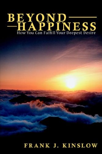 9780978774028: Beyond Happiness