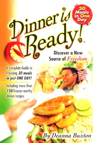 Beispielbild fr Dinner is Ready - 30 Meals in One Day zum Verkauf von SecondSale