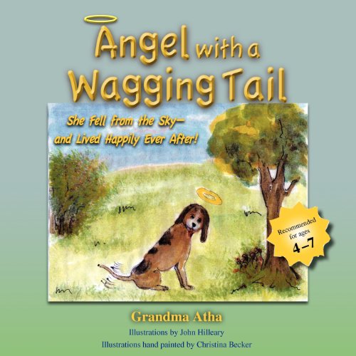 Imagen de archivo de Angel with a Wagging Tail: She Fell from the Sky and Lived Happily Ever After (Grandma Atha Book) a la venta por Lucky's Textbooks