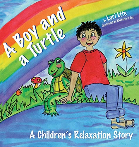 9780978778149: A Boy And A Turtle: A Bedtime Story That Teaches Younger Children How to Visualize to Reduce Stress, Lower Anxiety and Improve Sleep (Indigo Dreams)