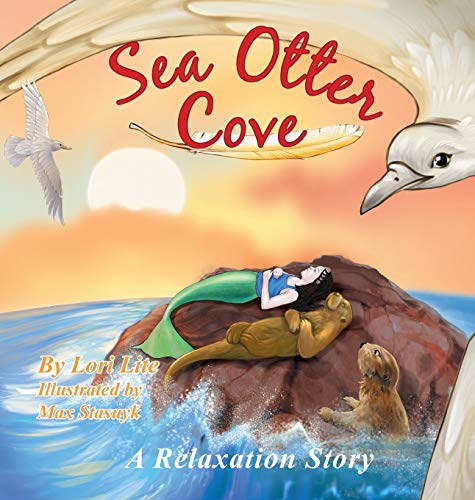 9780978778187: Sea Otter Cove: A Stress Management Story for Children Introducing Diaphragmatic Breathing to Lower Anxiety and Control Anger, (Indigo Dreams)