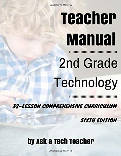 Stock image for Second Grade Technology: 32-lesson Comprehensive Curriculum for sale by ThriftBooks-Dallas