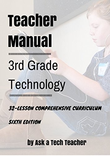 Stock image for Third Grade Technology : 32-Lesson Comprehensive Curriculum for sale by Better World Books