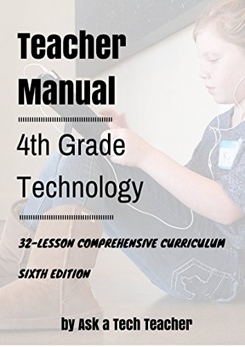 9780978780043: Fourth Grade Technology: 32-lesson Comprehensive Curriculum