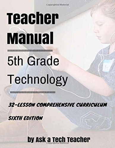 Stock image for Fifth Grade Technology: 32 Lessons Every Fifth Grader Can Accomplish on a Computer for sale by Ergodebooks