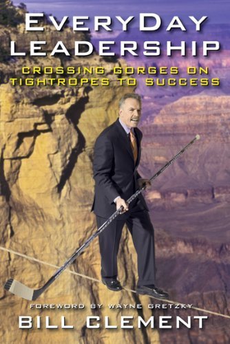 Beispielbild fr EveryDay Leadership: Crossing Gorges on Tightropes to Success zum Verkauf von Heisenbooks