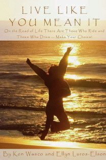 Beispielbild fr Live Like You Mean It : On the Road of Life There Are Those Who Ride and Those Who Drive. Make your Choice! zum Verkauf von Better World Books