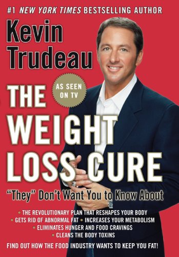 9780978785147: The Weight Loss Cure "They" Don't Want You to Know About