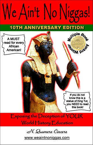 Beispielbild fr We Ain't No Niggas! Exposing the Deception of YOUR World History Education zum Verkauf von Revaluation Books