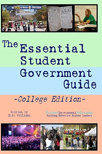 The Essential Student Government Guide: College Edition (9780978787820) by Williams, Eric