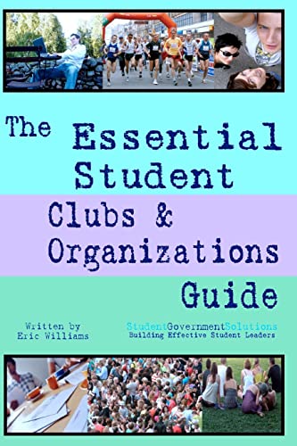 The Essential Student Clubs & Organizations Guide (9780978787844) by Williams, Eric