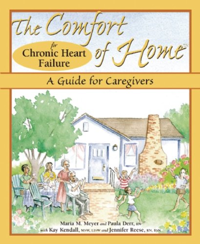 9780978790332: The Comfort of Home for Chronic Heart Failure: A Guide for Caregivers