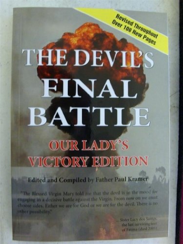 Imagen de archivo de The Devil's Final Battle Our Lady's victory Edition a la venta por GoodwillNI