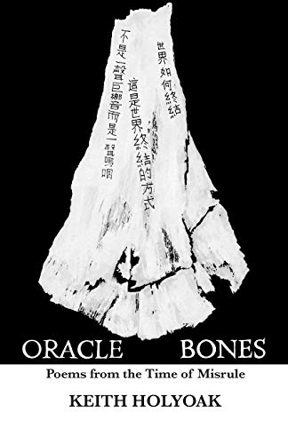 9780978797522: Oracle Bones: Poems from the Time of Misrule