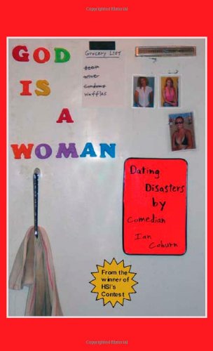 Beispielbild fr God Is a Woman: Dating Disasters zum Verkauf von ThriftBooks-Atlanta